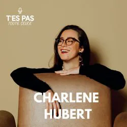 Podcast t'es pas toute seule